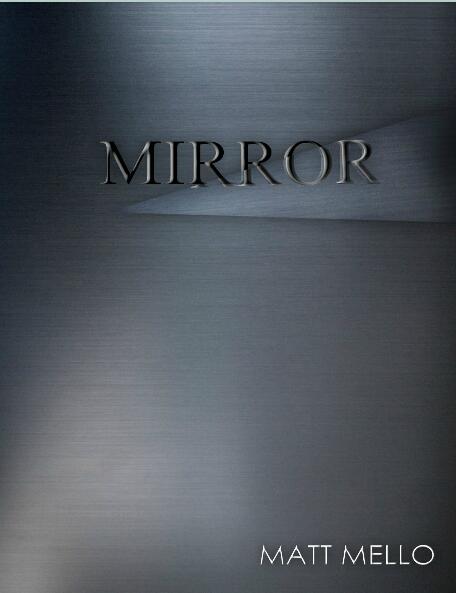 Mirror by Matt Mello