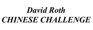 David Roth - Chinese Challenge