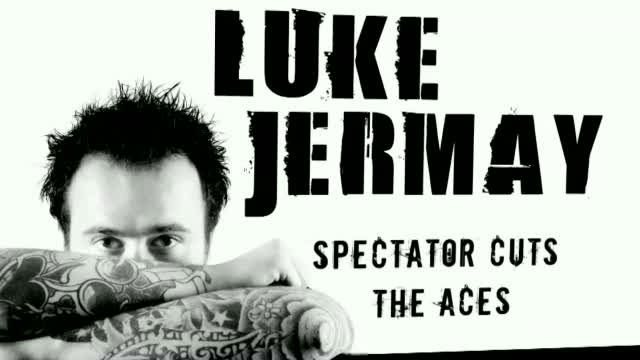 Spectator Cuts to the Aces by Luke Jermay