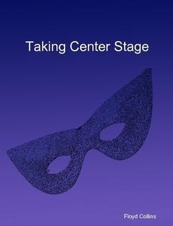 Floyd Collins - Taking Center Stage