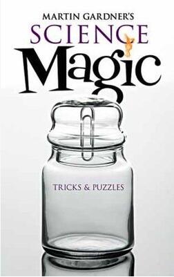 Martin Gardner - Science Magic
