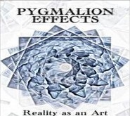 Aaron Alexander - Pygmalion Effects -- Reality as an Art PDF
