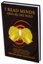 Anton Zellmann - I Read Minds, And So Do You! PDF