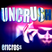 Uncrush by Eric Ross