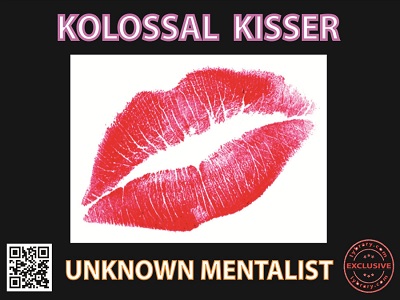 Kolossal Kisser by Unknown Mentalist PDF