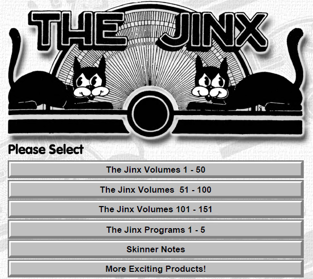 The Jinx by Ted Annemann (The Jinx Volumes 1-151 & The Jinx Programs 1-5 & Skinner Notes & More Exciting Products!)