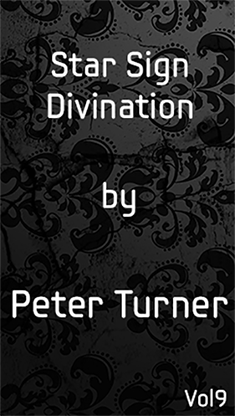 Vol 9. Star Sign Divination by Peter Turner