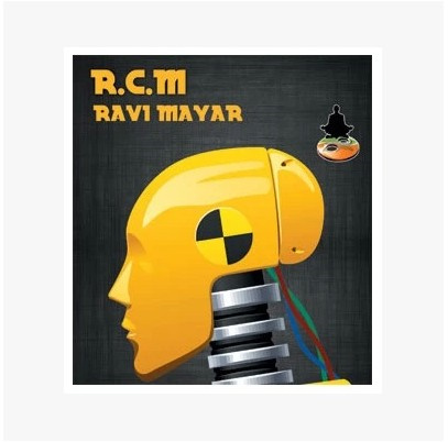 2013 R.C.M (Real Counterfeit Money) by Ravi Mayar (Download)