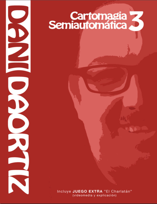 Dani Daortiz - Cartomagia Semiautomática 3 (Spanish PDF eBook Download)