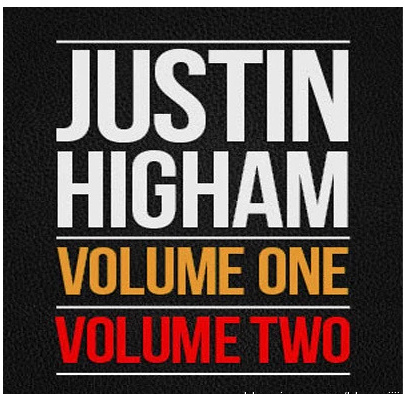 2015 Justin Higham - Volume One & Volume Two (Download)