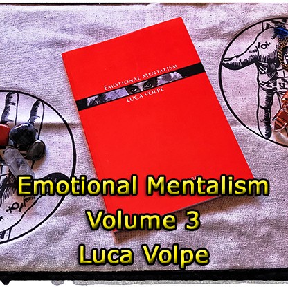 Emotional Mentalism Vol 3 by Luca Volpe PDF