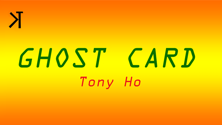 Ghost Card by Tony Ho and Kelvin Trinh