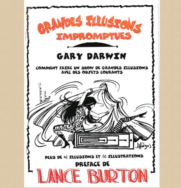 Les grandes illusions impromptues de Gary Darwin