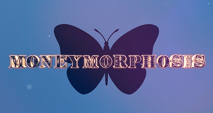 2017 Moneymorphosis by Dallas Fueston & Jason Bird