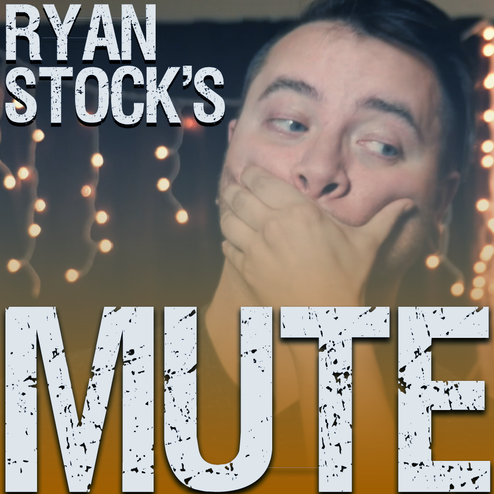 Mute by Ryan Stock (Instant Download)