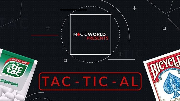 TACTICAL (online instructions/DL) by Magicworld (TAC-TIC-AL)