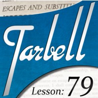 Tarbell 79 Escapes & Substitutions