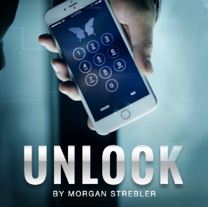 Unlock by Morgan Strebler (Instant Download)