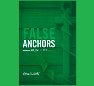 False Anchors Volume 3 by Ryan Schlutz