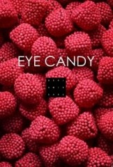 Eye Candy by Benjamin Earl