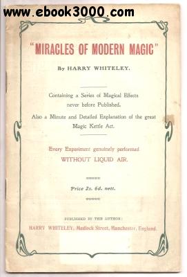 Harry Whiteley - Miracles in Modern Magic