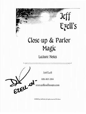 Jeff Ezell - Close-up & Parlor Magic Lecture Notes