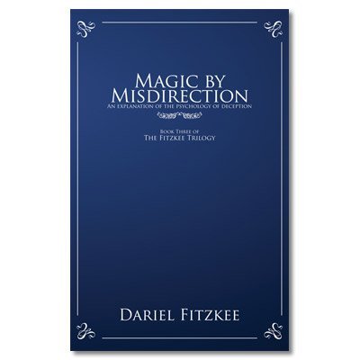 Magic by Misdirection by Dariel Fitzkee