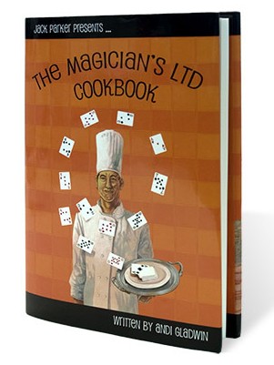 Magician's Ltd Cookbook by Jack Parker and Andi Gladwin