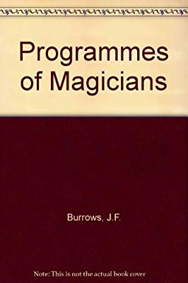 J.F. Burroughs - Programmes of Magicians