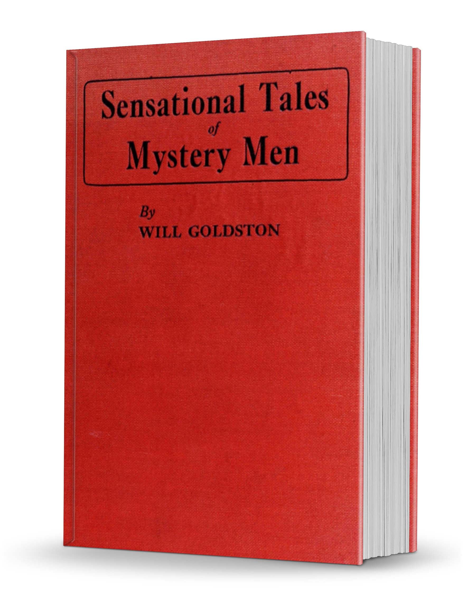 Will Goldston - Sensational Tales of Mystery Men (PDF ebook Download)