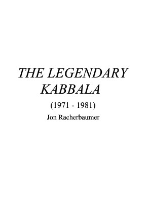 Jon Racherbaumer - The Legendary Kabbala (1971-1981)