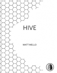 Hive By Matt Mello