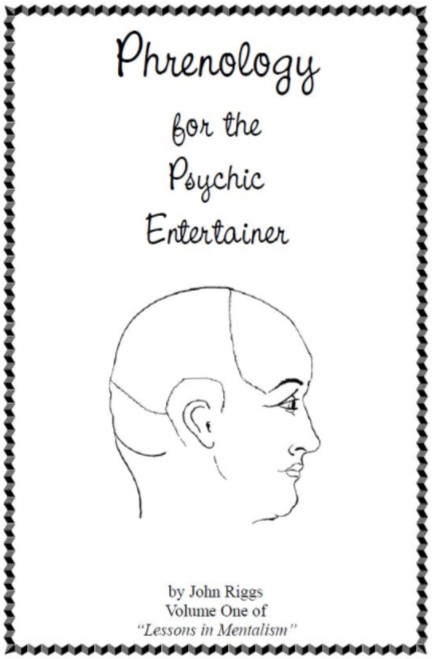 Phrenology For The Psychic Entertainer Vol 1 By John Riggs