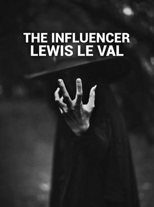 THE INFLUENCER BY LEWIS LE VAL