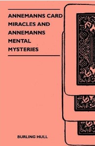 Annemanns Card Miracles And Annemanns Mental Mysteries Hull, Burling