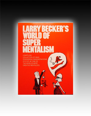 Larry Becker - World of Super Mentalism 1