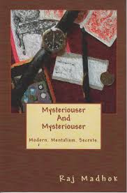 Mysteriouser and Mysteriouser By Raj Madhok