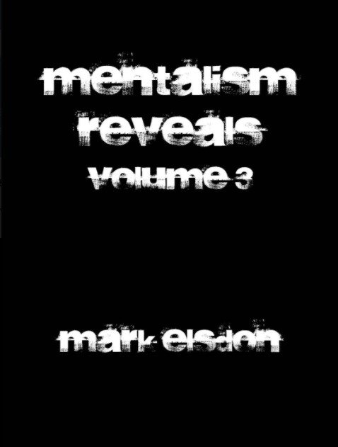 Mark Elsdon - Mentalism Reveals 3 (official PDF ebook)
