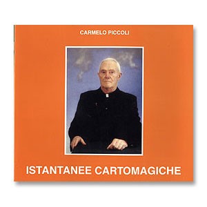 Carmelo Piccoli - Istantanee Cartomagiche (Italian)