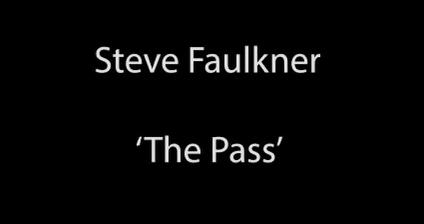 Steve Faulkner - The Pass