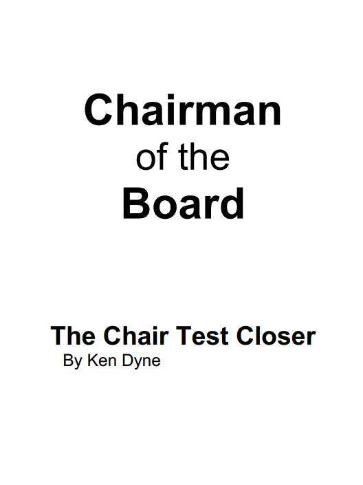 Ken Dyne - Chairman of the Board