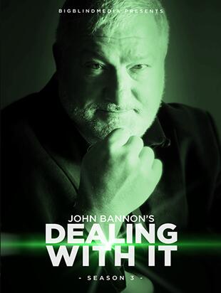 John Bannon - Dealing With It Season 3