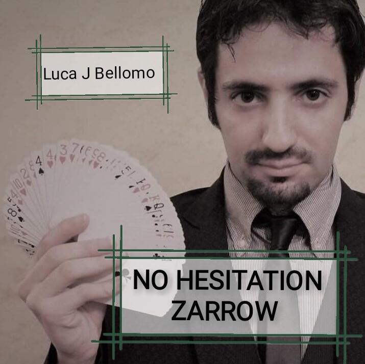 Luca J. Bellomo (LJB) - No Hesitation Zarrow