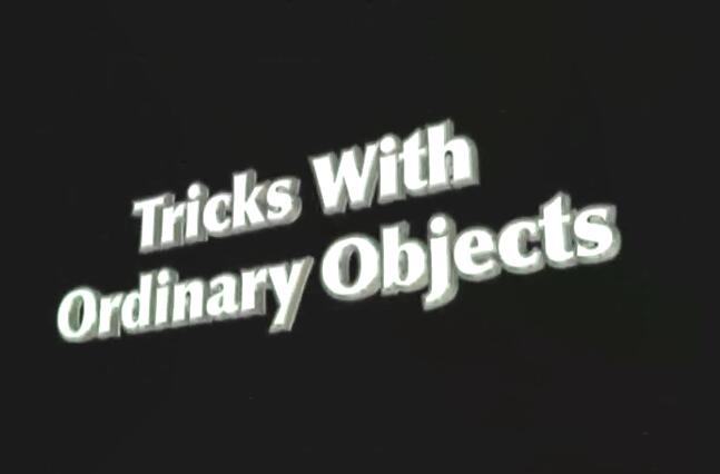 Tony Hassini - Tricks with Ordinary Objects