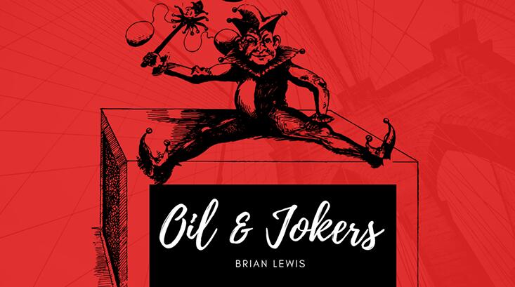 Brian Lewis - Oil and Jokers