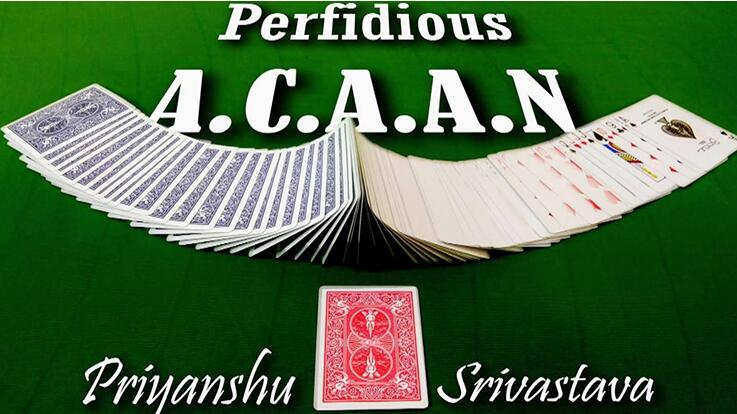Priyanshu Srivastava - The Perfidious A.C.A.A.N