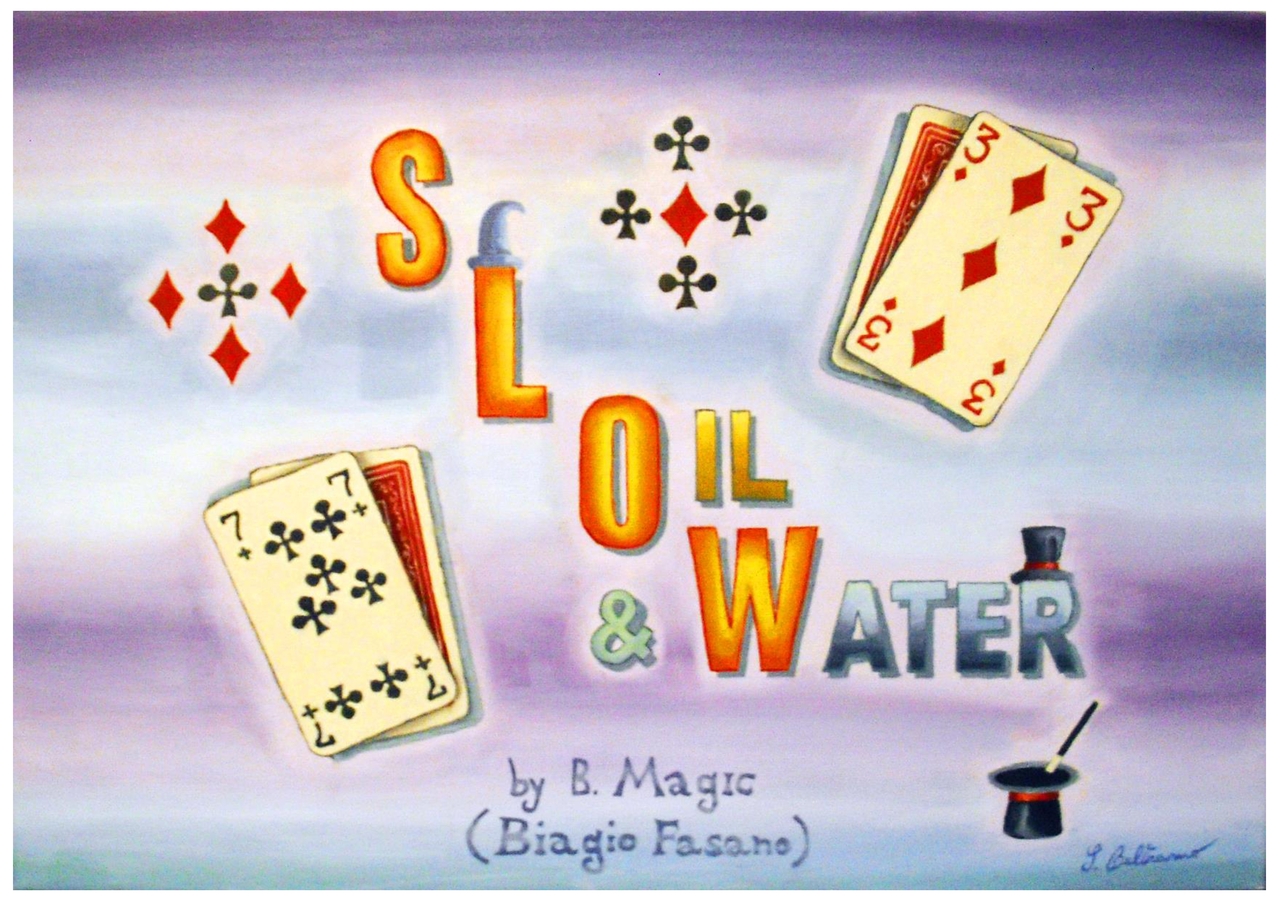 Biagio Fasano (B. Magic) - Slow Oil and Water