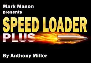 Tony Miller - Speed Loader Plus
