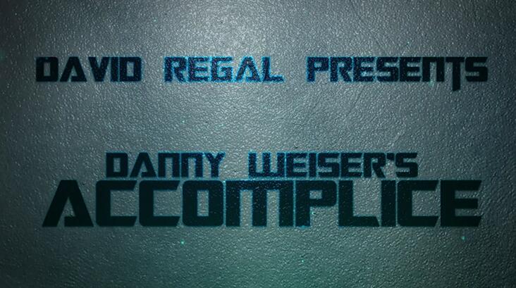 Danny Weiser - ACCOMPLICE