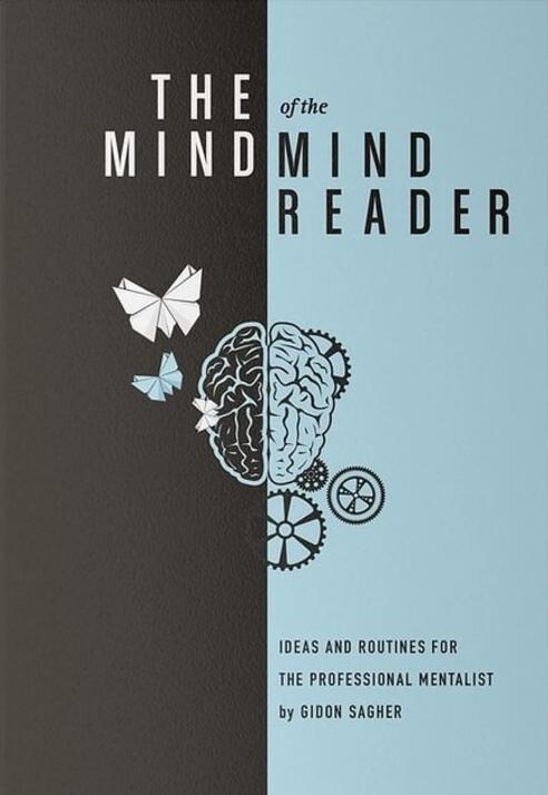 Gidon Sagher - The Mind of the Mind Reader